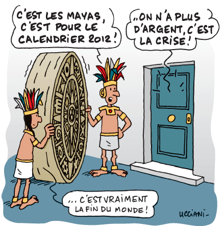 2012 année de la fin du monde selon le calendrier maya.